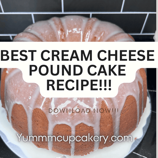 YUMMM! Cream Cheese Pound Cake —RECIPE DOWNLOAD - YUMMM! A Cupcakery