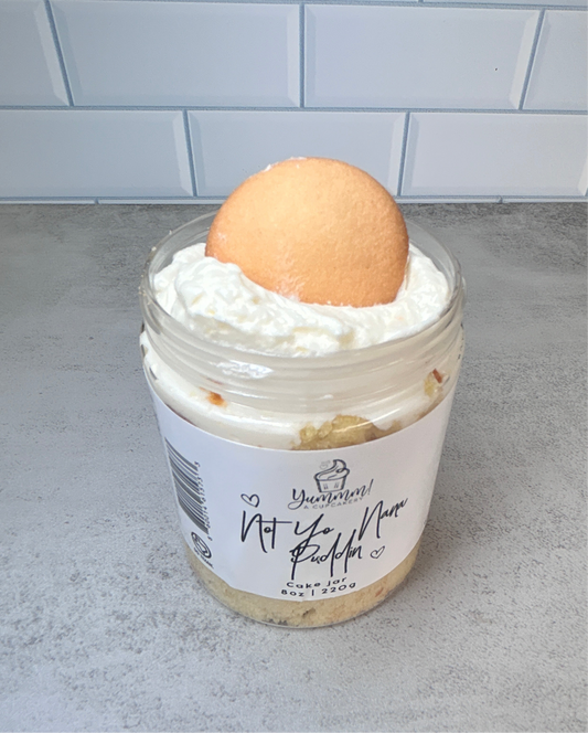 Not Yo Nana Puddin- YUMMM Cake Jar